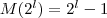 M(2^l) = 2^l - 1